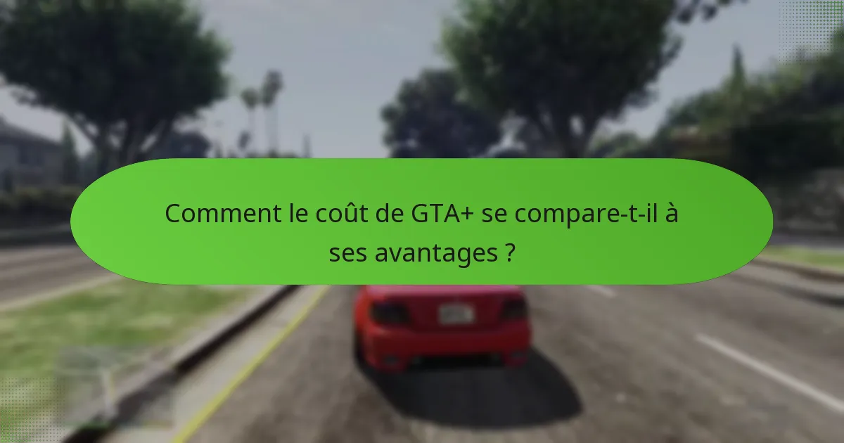Comment fonctionne le système de bonus GTA$ pour les abonnés GTA+ ?