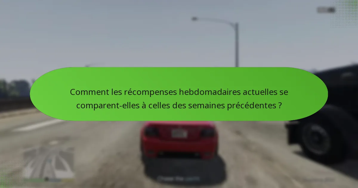 Quelles stratégies peuvent maximiser les récompenses hebdomadaires dans GTA Online ?