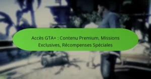 featured-image-acces-gta-contenu-premium-missions-eclusives-recompenses-speciales