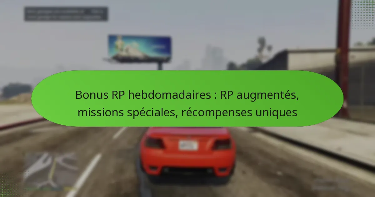 featured-image-bonus-rp-hebdomadaires-rp-augmentes-missions-speciales-recompenses-uniques