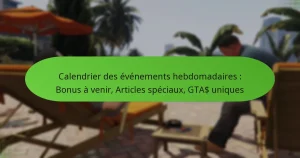 featured-image-calendrier-des-evenements-hebdomadaires-bonus-a-venir-articles-speciau-gta-uniques