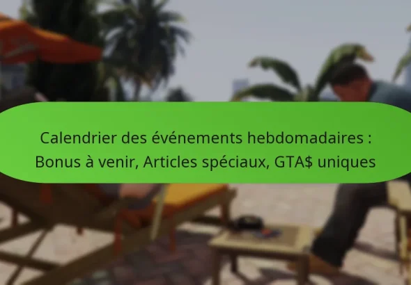 featured-image-calendrier-des-evenements-hebdomadaires-bonus-a-venir-articles-speciau-gta-uniques