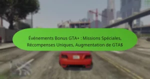 featured-image-evenements-bonus-gta-missions-speciales-recompenses-uniques-augmentation-de-gta