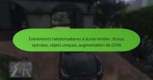 featured-image-evenements-hebdomadaires-a-duree-limitee-bonus-speciau-objets-uniques-augmentation-de-gta