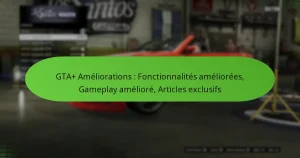 featured-image-gta-ameliorations-fonctionnalites-ameliorees-gameplay-ameliore-articles-eclusifs