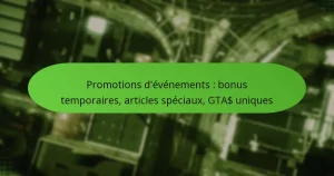 featured-image-promotions-devenements-bonus-temporaires-articles-speciau-gta-uniques