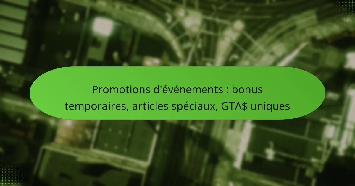 featured-image-promotions-devenements-bonus-temporaires-articles-speciau-gta-uniques