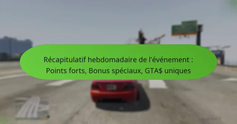 featured-image-recapitulatif-hebdomadaire-de-levenement-points-forts-bonus-speciau-gta-uniques