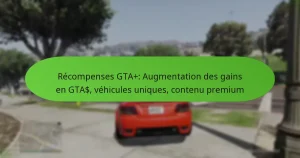 featured-image-recompenses-gta-augmentation-des-gains-en-gta-vehicules-uniques-contenu-premium