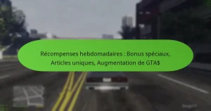 featured-image-recompenses-hebdomadaires-bonus-speciau-articles-uniques-augmentation-de-gta