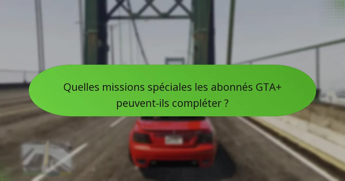 Comment les joueurs peuvent-ils gagner des GTA$ bonus avec GTA+ ?