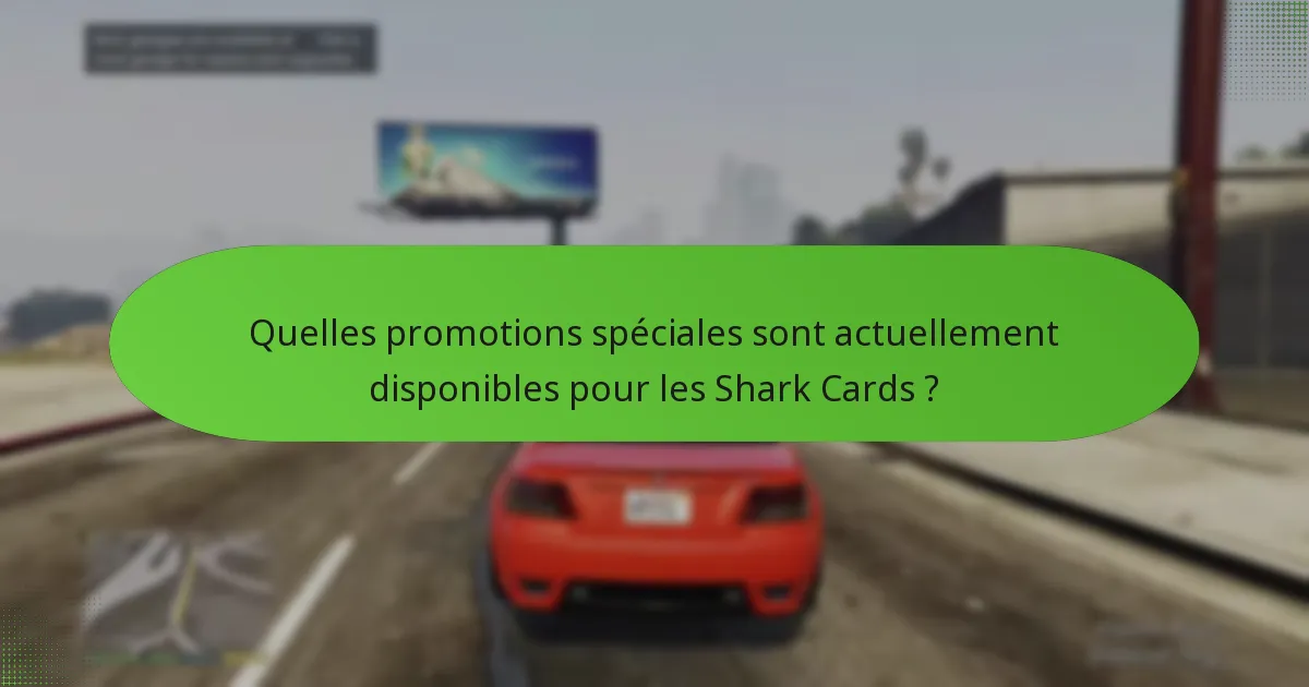 Quelles récompenses uniques puis-je obtenir grâce aux Shark Cards ?