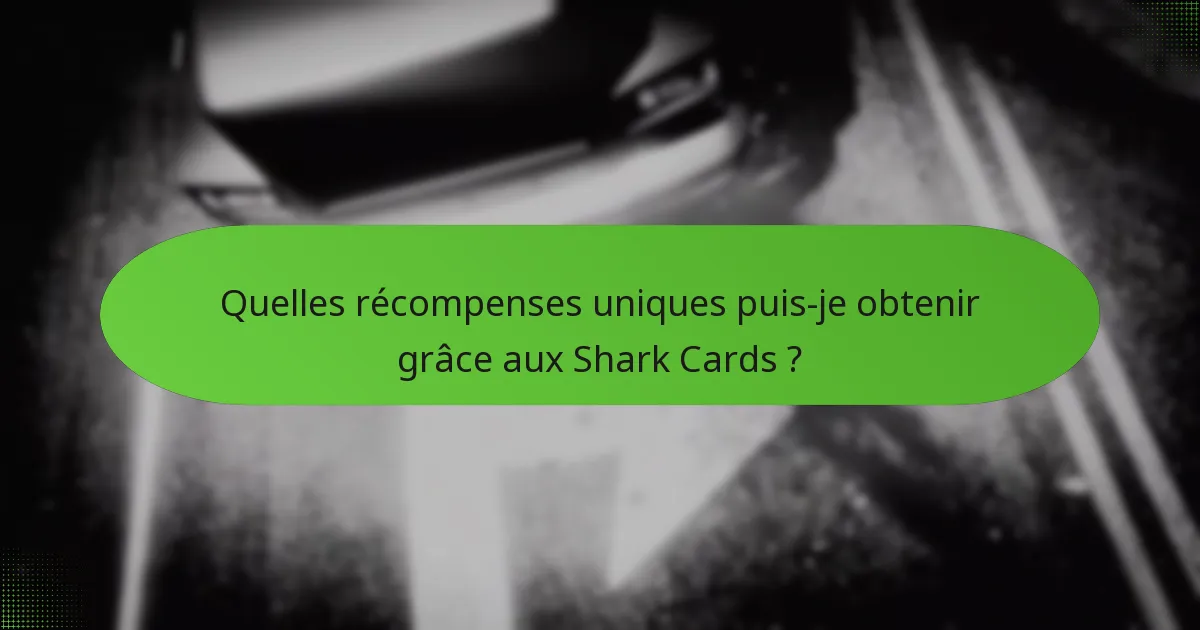 Comment les Shark Cards se comparent-elles à d’autres méthodes de gain de monnaie en jeu ?