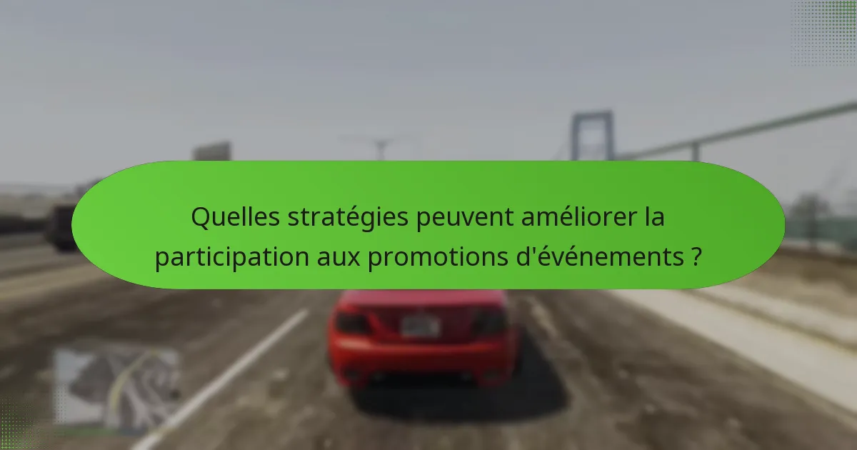 Quand commencent et se terminent les promotions d’événements ?