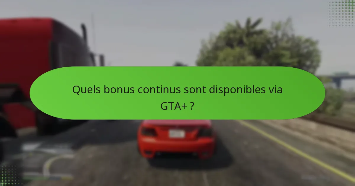 Comment fonctionne le GTA$ unique dans le cadre du programme GTA+ ?