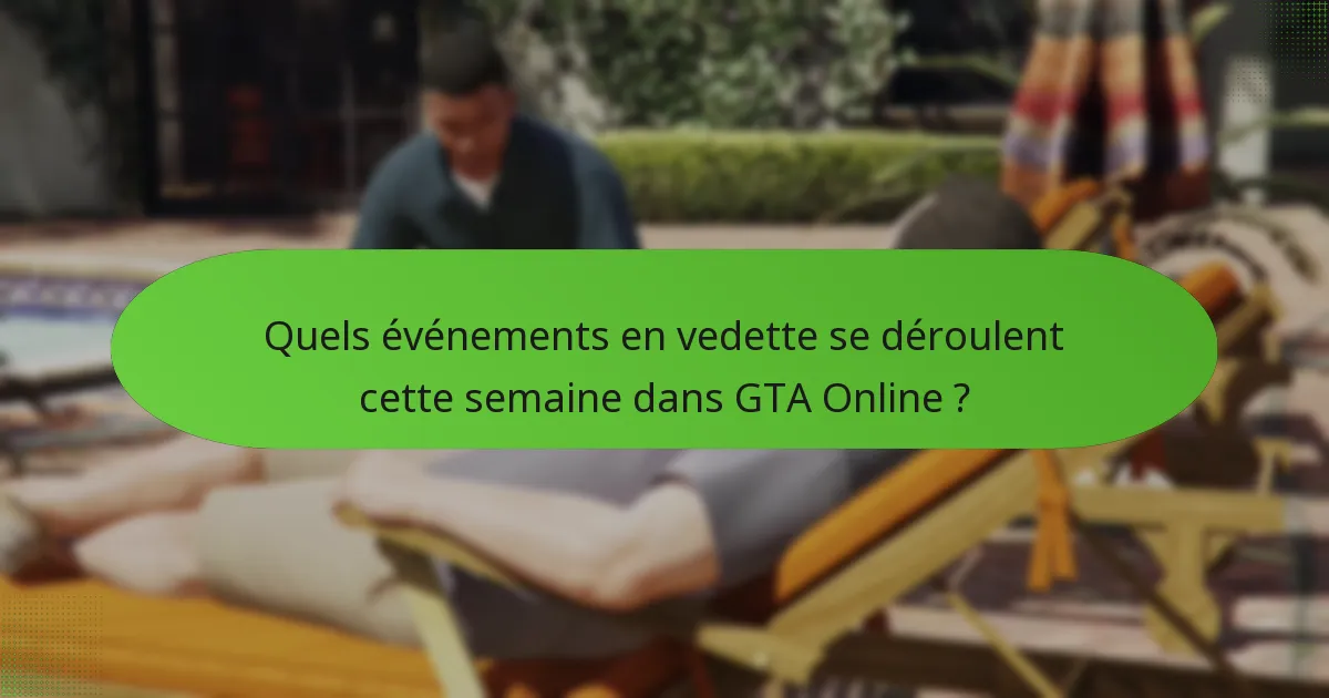 Quelles sont les meilleures pratiques pour s’engager avec les points forts de la semaine ?